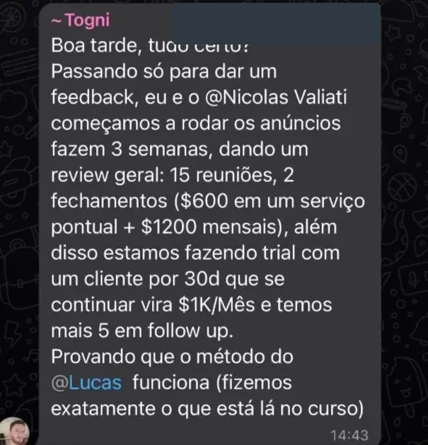 Print de WhatsApp: Togni relata 3 semanas de anúncios com 15 reuniões marcadas e 2 clientes fechados, seguindo o que está no curso