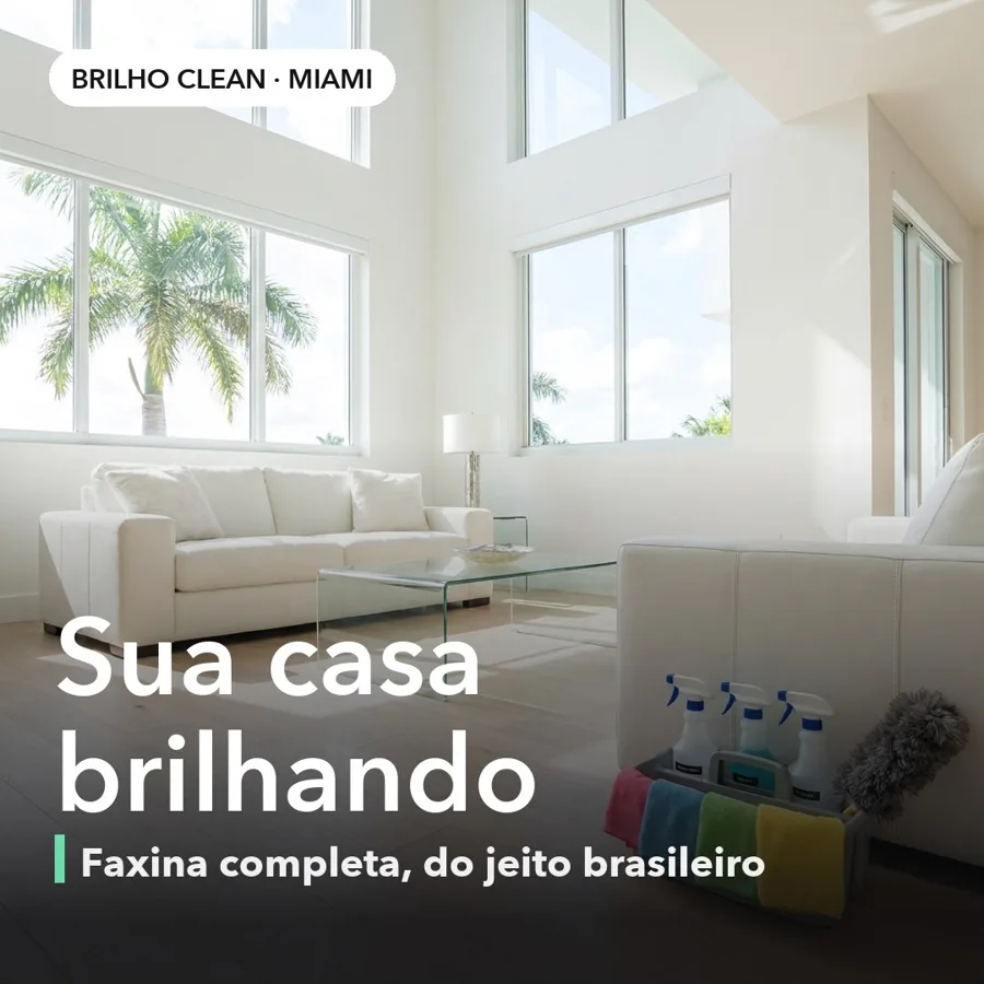 Post da Brilho Clean, Miami: Sua casa brilhando